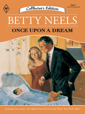 cover image of Once Upon a Dream/The Right Kind of Girl/When Two Paths Meet